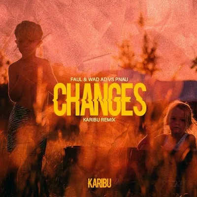 Faul Wad Ad Pnau - Changes Videoclip