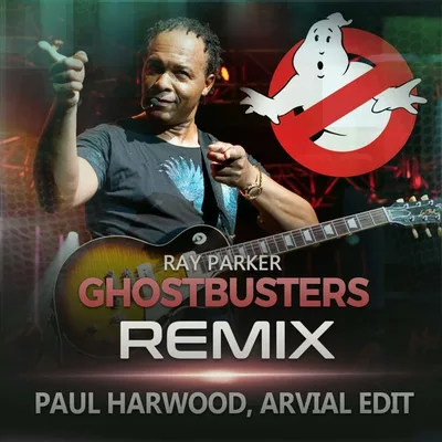Ray Parker - Ghostbusters REMIX Paul Harwood ARVIAL