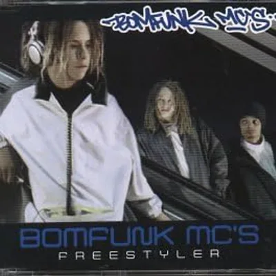 Bomfunk MC s - Freestyler